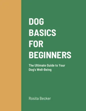 DOG BASICS FOR BEGINNERS